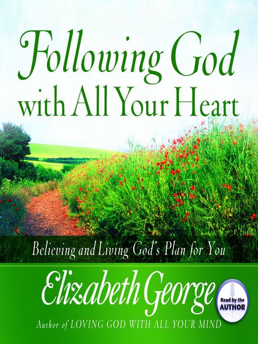 Title details for Following God With All Your Heart by Elizabeth George - Available